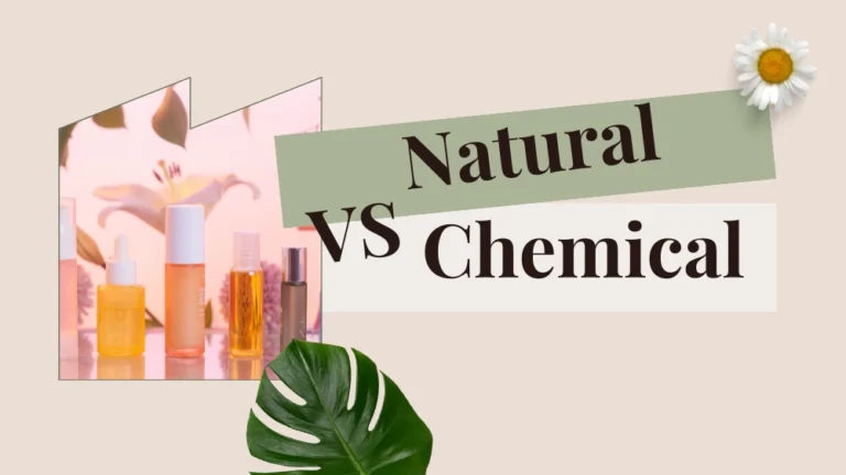 Natural vs Chemical Skincare